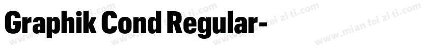 Graphik Cond Regular字体转换